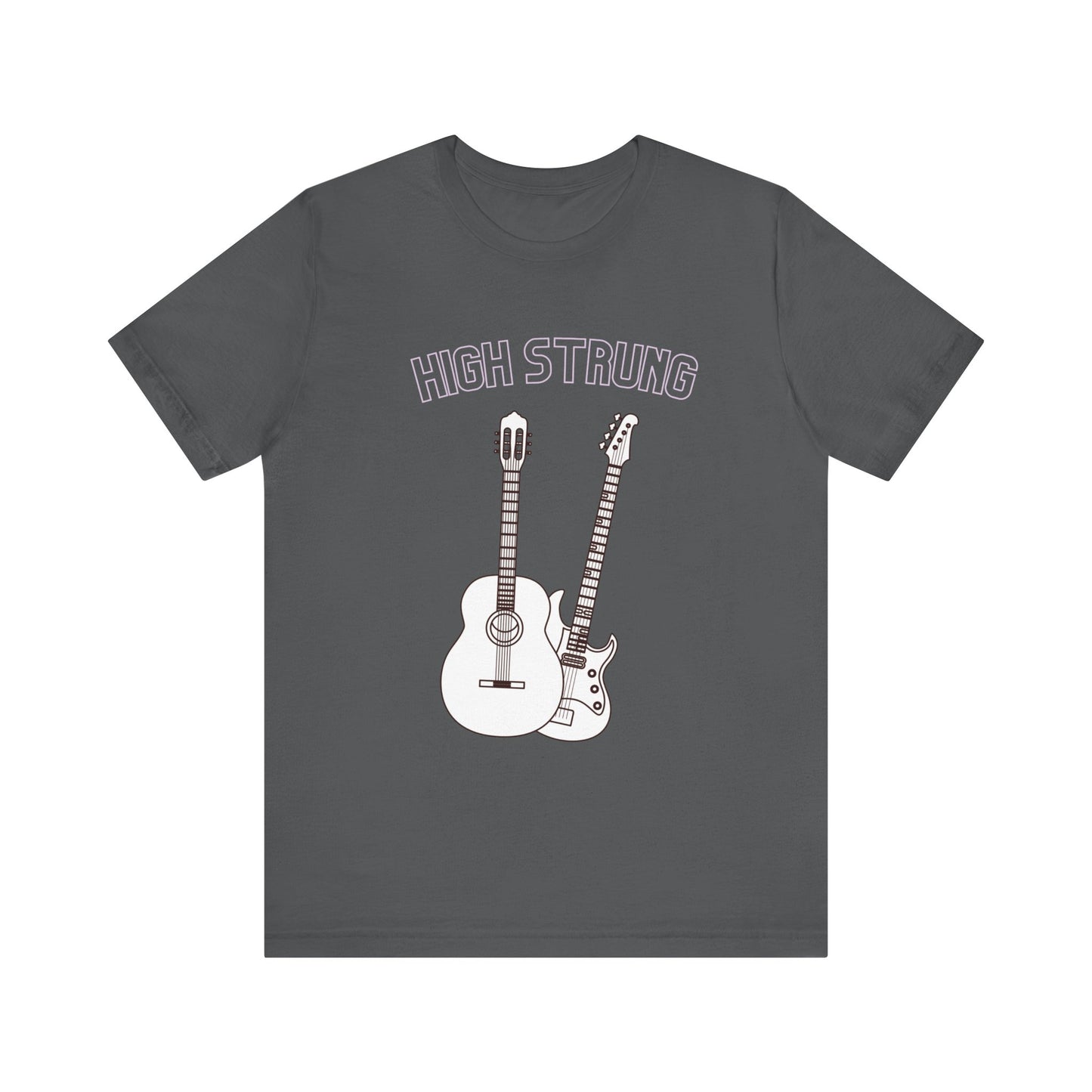 High Strung | Cool Guitar T-Shirt | Music Lover T-Shirt