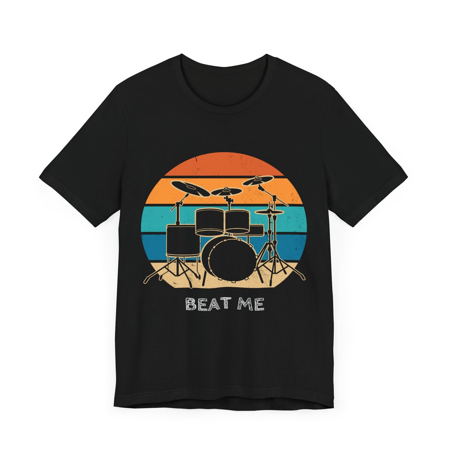 Beat Me | Cool Drummer T-Shirt | Creative T-Shirt for Music Lovers